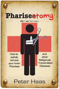 Book Cover for Pharisectomy by Peter Traben Haas