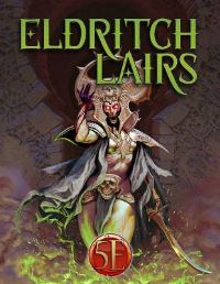 Book Cover for Eldritch Lairs by James Haeck, Jerry LeNeave, Mike E Shea, Bill Slavicsek