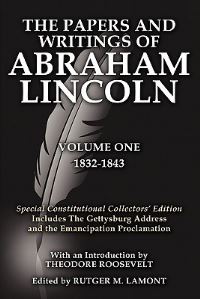 Book Cover for The Papers and Writings of Abraham Lincoln Volume One by Abraham Lincoln