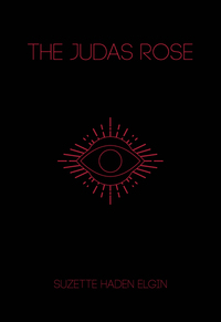 Book Cover for The Judas Rose by Suzette Haden Elgin