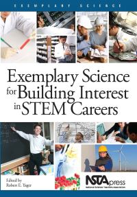 Book Cover for Exemplary Science for Building Interest in STEM Careers by Robert Eugene Yager