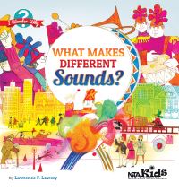 Book Cover for What Makes Different Sounds? by Lawrence F Lowery