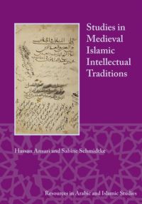 Book Cover for Studies in Medieval Islamic Intellectual Traditions by Hasan Ansari, Sabine Schmidtke