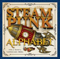 Book Cover for The Steampunk Alphabet by Nat Iwata