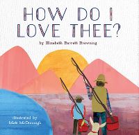 Book Cover for How Do I Love Thee? by Elizabeth Barrett Browning