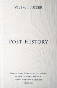 Book Cover for Post History by Vilém Flusser