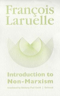Book Cover for Introduction to Non-Marxism by François Laruelle