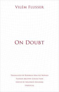 Book Cover for On Doubt by Vilém Flusser