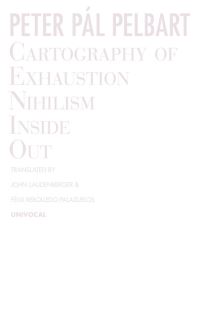 Book Cover for Cartography of Exhaustion by Peter Pál Pelbart