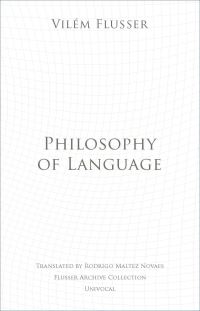 Book Cover for Philosophy of Language by Vilém Flusser