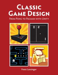 Book Cover for Classic Game Design by Franz Lanzinger