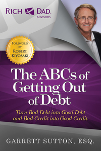 Book Cover for The ABC's of Getting Out of Debt by Garrett Sutton