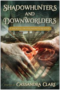 Book Cover for Shadowhunters and Downworlders by Cassandra Clare