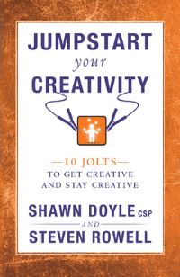 Book Cover for Jumpstart Your Creativity by Shawn Doyle, Steven Rowell