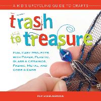 Book Cover for Trash to Treasure by Pam Scheunemann