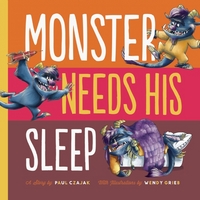 Book Cover for Monster Needs His Sleep by Paul Czajak