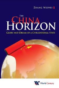 Book Cover for The China Horizon by WeiWei Zhang