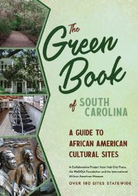 Book Cover for The Green Book of South Carolina by Hub City Press Firm