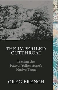 Book Cover for The Imperiled Cutthroat by Greg French