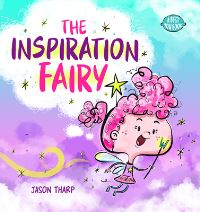 Book Cover for The Inspiration Fairy by Jason Tharp