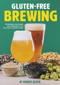 Book Cover for Gluten-Free Brewing by Robert Keifer