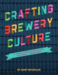 Book Cover for Crafting Brewery Culture by Gary Nicholas