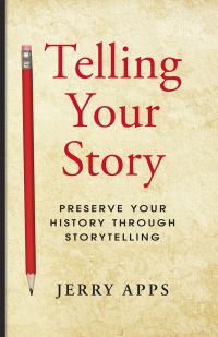 Book Cover for Telling Your Story by Jerold W Apps