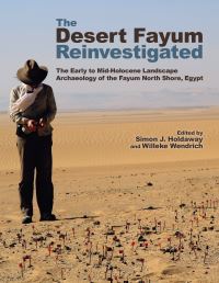 Book Cover for The Desert Fayum Reinvestigated by Simon J Holdaway, Willeke Wendrich
