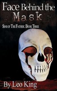 Book Cover for Face Behind the Mask by Leo King