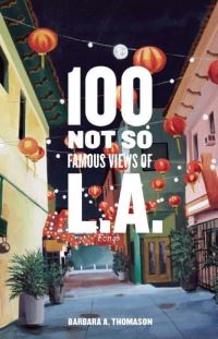 Book Cover for 100 Not So Famous Views of L.A by Barbara A Thomason, David L Ulin