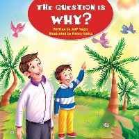 Book Cover for The Question Is Why? by Jeff Yager