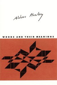 Book Cover for Words and Their Meanings by Aldous Huxley