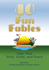 Book Cover for Forty Fun Fables by Martha Hamilton, Mitch Weiss, Baird Hoffmire