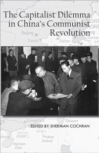 Book Cover for The Capitalist Dilemma in China's Cultural Revolution by Sherman Cochran