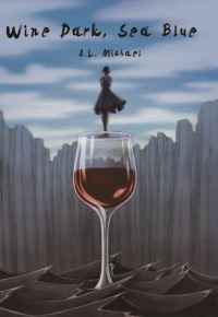 Book Cover for Wine Dark, Sea Blue by AL Michael