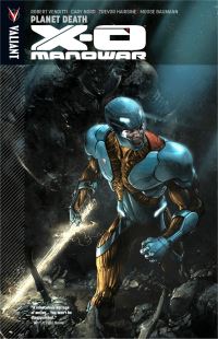 Book Cover for X-O Manowar. Planet Death by Robert Venditti, Moose Baumann