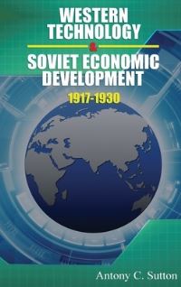 Book Cover for Western Technology and Soviet Economic Development 1917 to 1930 by Antony C Sutton