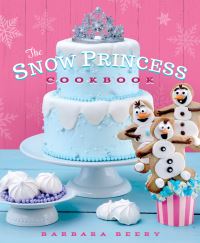 Book Cover for The Snow Princess Cookbook by Barbara Beery