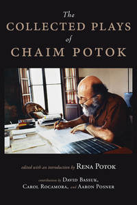 Book Cover for The Collected Plays of Chaim Potok by Chaim Potok
