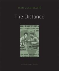 Book Cover for The Distance by Ivan VladislaviÔc