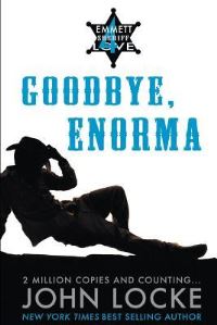 Book Cover for Goodbye, Enorma by John Locke
