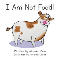 Book Cover for I Am Not Food! by Abioseh Cole