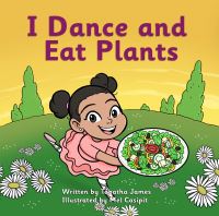 Book Cover for I Dance and Eat Plants by Tabatha James, Kennedi James