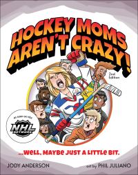 Book Cover for Hockey Moms Aren't Crazy! by Jody M Anderson