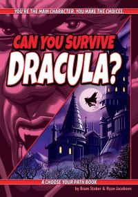 Book Cover for Can You Survive Dracula? by Ryan Jacobson, Bram Stoker