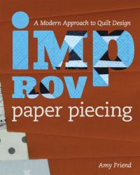 Book Cover for Improv Paper Piecing by Amy Friend