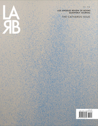 Book Cover for Los Angeles Review of Books: Catharsis Issue by Tom Lutz