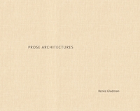 Book Cover for Prose Architectures by Renee Gladman
