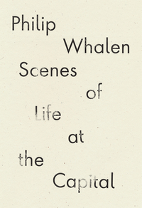 Book Cover for Scenes of Life at the Capital by Philip Whalen