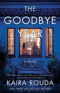 Book Cover for The Goodbye Year by Kaira Sturdivant Rouda